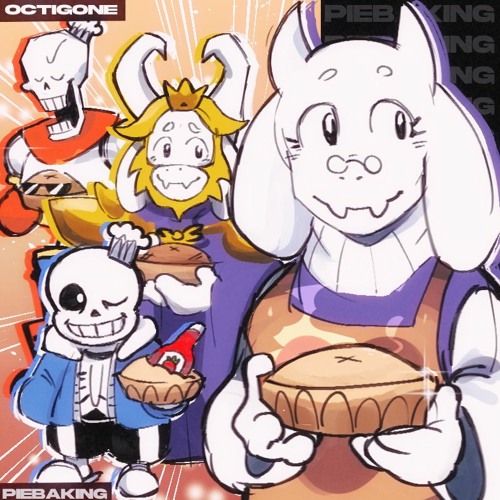 PIEBAKING - ft. sans, asgore and papyrus