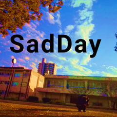 SadDay