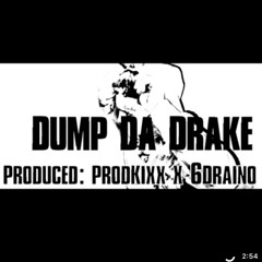 Lepy - Dump Da Drake ( PROD : 6DRAINO & KIXX )