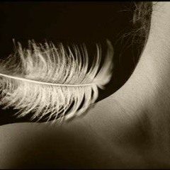 Like feathers against my skin