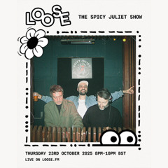 The Spicy Juliet Show - 23 Oct 25