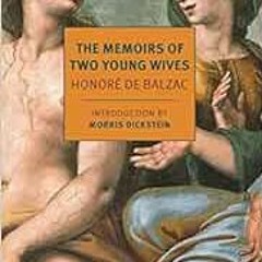 View PDF 📭 The Memoirs of Two Young Wives (New York Review Books Classics) by Honore