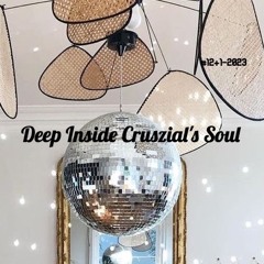 Deep Inside Cruszial's Soul #12+1 - 2023 (Rec - 2023 - 06 - 24)