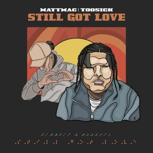 STILL GOT LOVE Feat Toosick