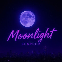 SLAPPER - Moonlight