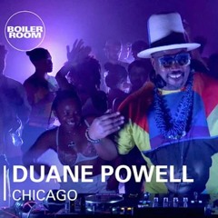 Duane Powell | Boiler Room Chicago: Voyage