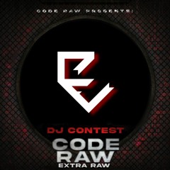 Code Raw DJ Contest (Re-Vane)