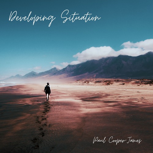 Stream Developing Situation by Paul Cooper-James | Listen online for ...