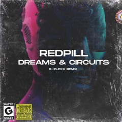 Redpill - Dreams & Circuits (B - PLEXX REMIX 8K FREE DOWNLOAD) CLIP
