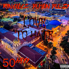 LOVE TO HATE FT 50JAY X DEMON DEEZY (prod by hokatiwi )