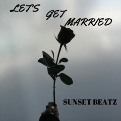Lets Get Married {Vol 1}