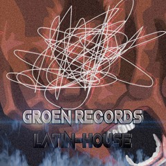 LatinHouse VpR Groen Records 2023