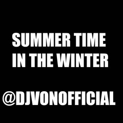 Summer Time In The Winter Hip-Hop R&B Mix