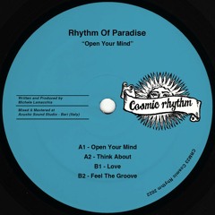 PREMIERE: Rhythm Of Paradise - Open Your Mind [Cosmic Rhythm]