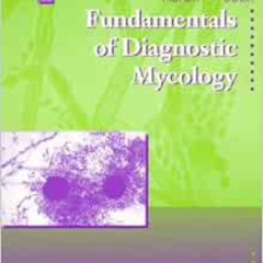 download EBOOK 💞 Fundamentals of Diagnostic Mycology by Fran Fisher MEd  MT(ASCP)Nor