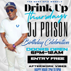 drink up thurdays Junior Killah/Killah d