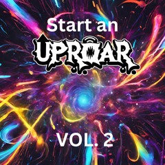 Start An Uproar Vol. 2.