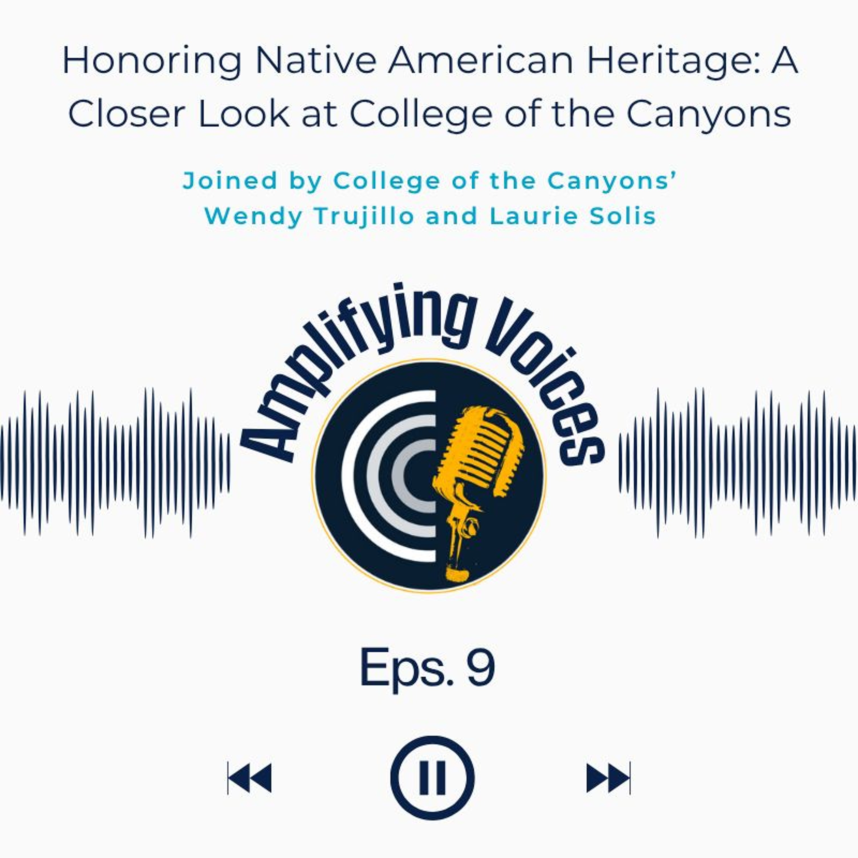 Honoring Native American Heritage: A Closer Look at College of the Canyons episode artwork