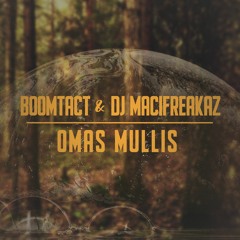 BOOM & DJ Macifreakaz - Omas Mullis