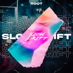 Slow Drift - Robbie Root