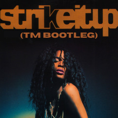Strike It Up (TM Bootleg)