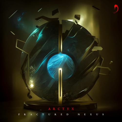 Arctyx - Fractured Nexus | Preview (out now)