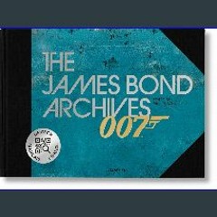 [Ebook]$$ 📕 The James Bond Archives. “No Time To Die” Edition [PDF EBOOK EPUB KINDLE]