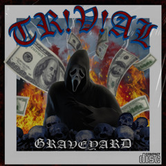 GRAVEYARD (Prod. TRIVIAL