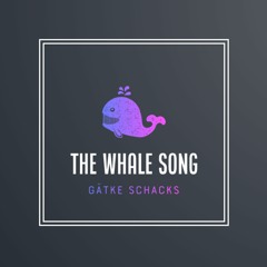 The Whale Song