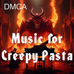 Music for Creepy Pasta    Dark Ambient, Horror, Experimental, Industrial, Orchestral, Electronic
