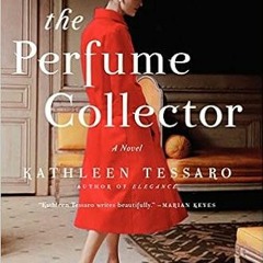 read online The Perfume Collector: A Novel (EBOOK PDF)