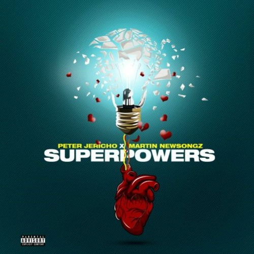 SUPER POWERS Feat. Martin Newsongz