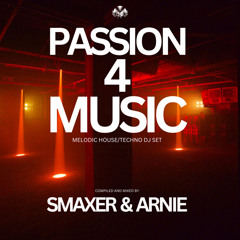 PASSION 4 MUSIC (Melodic House_Techno DJ Set)