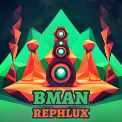 Bman - Rephlux