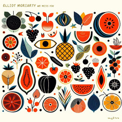 Elliot Moriarty - We Miss You