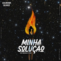 Salvador Soares - Minha Solução - Ingombloock Recordz
