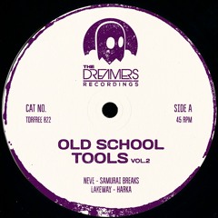 OLD SCHOOL TOOLS Vol.2 feat NEVE / HARKA / SAMURAI BREAKS / LAKEWAY
