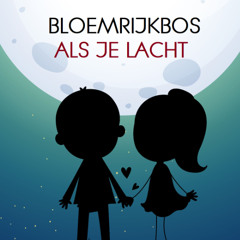 Bloemrijkbos - Als je lacht
