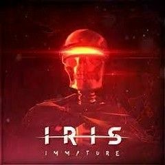 IRIS - Immature (𝐆𝐨𝐥𝐢𝐚𝐭𝐡'𝐬 𝐓𝐡𝐫𝐨𝐧𝐞)