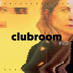 Club Room 189 with Anja Schneider