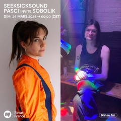 SeekSickSound pasci invite Sobolik - 24 Mars 2024