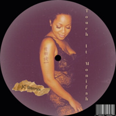 Monifah - Touch It (Just Cameron Remix) [FREE DL]