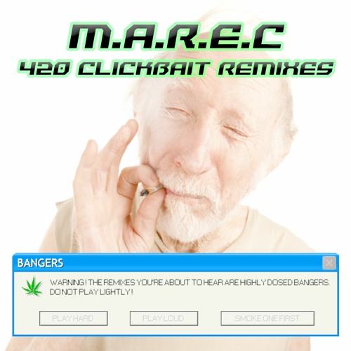 420 CLICKBAIT REMIXES