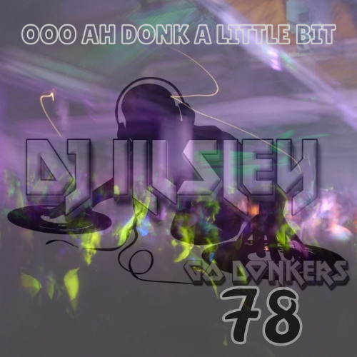 GO DONKER'S 78 - OOO AH DONK A LITTLE BIT