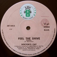 Doctor's Cat - Feel The Drive (Ceasar K Remix) [Free Download]