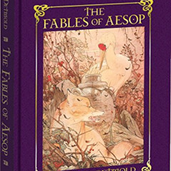 Read PDF 📃 The Fables of Aesop by  Edward J. Detmold [EBOOK EPUB KINDLE PDF]