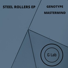 Steel Rollers EP - G Lab