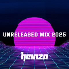 UNRELEASED MIX 2025