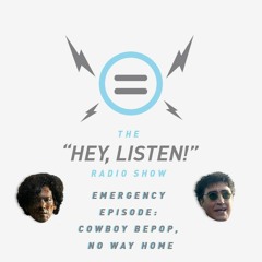 The Hey, Listen! Radio Show Emergency Episode: We Review The First Cowboy Bebop Live Action Stills!