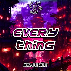 KREEATE - Everything